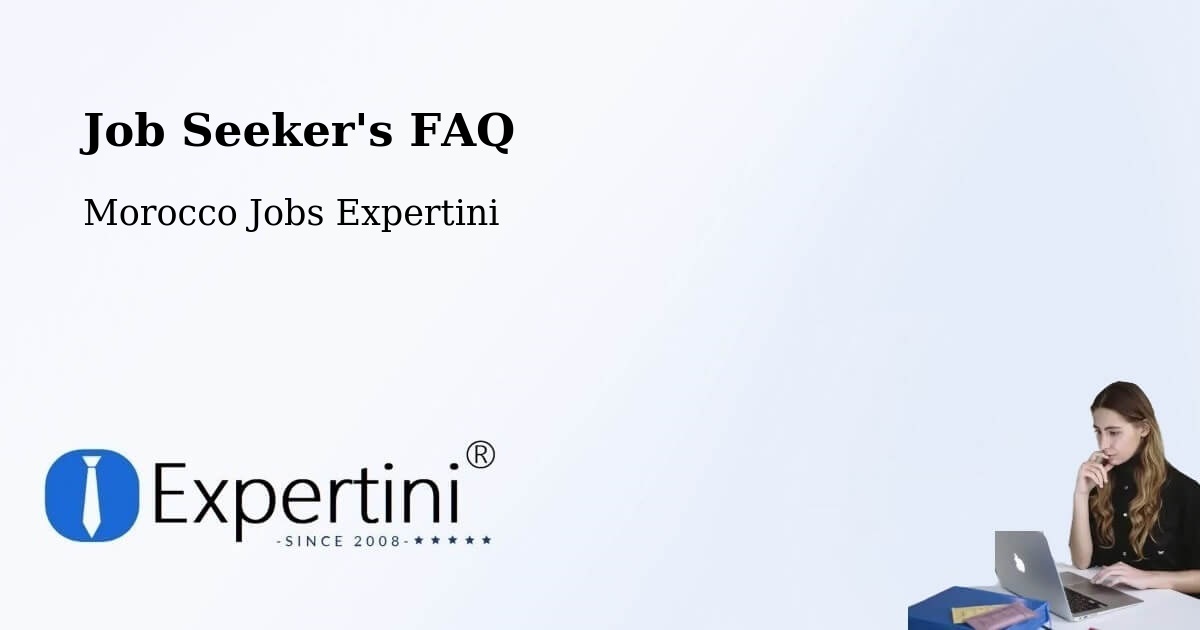 Job Seeker FAQ – Madagh - Morocco Jobs Expertini